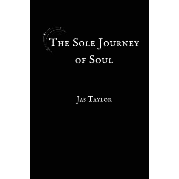 The Sole Journey of Soul, (Paperback)