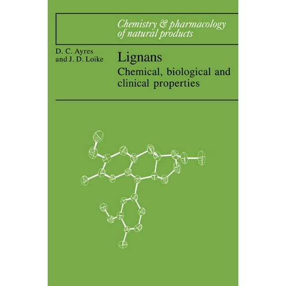 Chemistry and Pharmacology of Natural Pr Lignans: Chemical, Biological and Clinical Properties, (Paperback)