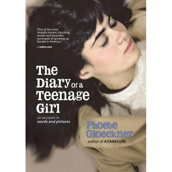 Pre-Owned The Diary of a Teenage Girl: An Account in Words and Pictures (Paperback) 1583940634 9781583940631