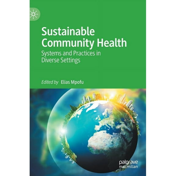 Sustainable Community Health: Systems and Practices in Diverse Settings, (Hardcover)