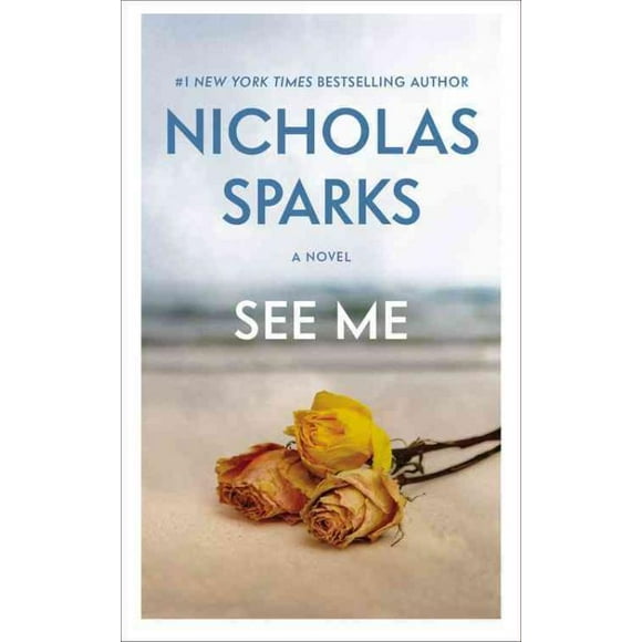 See Me, Nicholas Sparks Paperback