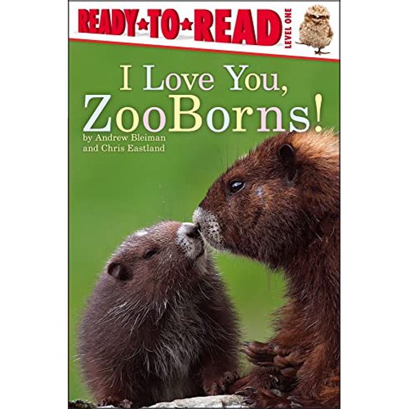 Pre-Owned I Love You, Zooborns!: Ready-To-Read Level 1 (Paperback) 1442443804 9781442443808