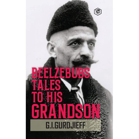 Beelzebub's Tales to His Grandson: All and Everything (Hardcover Library Edition), (Hardcover)