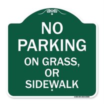 SignMission Designer Series Sign - No Parking on Grass or Sidewalk Parking Sign | Green & White 18" X 18" Heavy-Gauge Aluminum Architectural Sign | Protect Your Business | Made in the