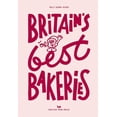 thumbnail image 2 of Pre-Owned Britain's Best Bakeries (Hardcover) 1914314646 9781914314643, 2 of 2