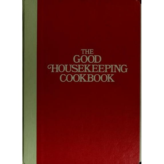 Pre-Owned Good Housekeeping Books The Good Housekeeping Cookbook (Hardcover) 0878510141 9780878510146