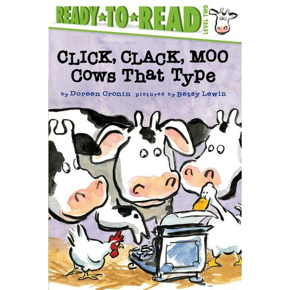 A Click Clack Book: Click, Clack, Moo/Ready-to-Read Level 2 : Cows That Type (Hardcover)