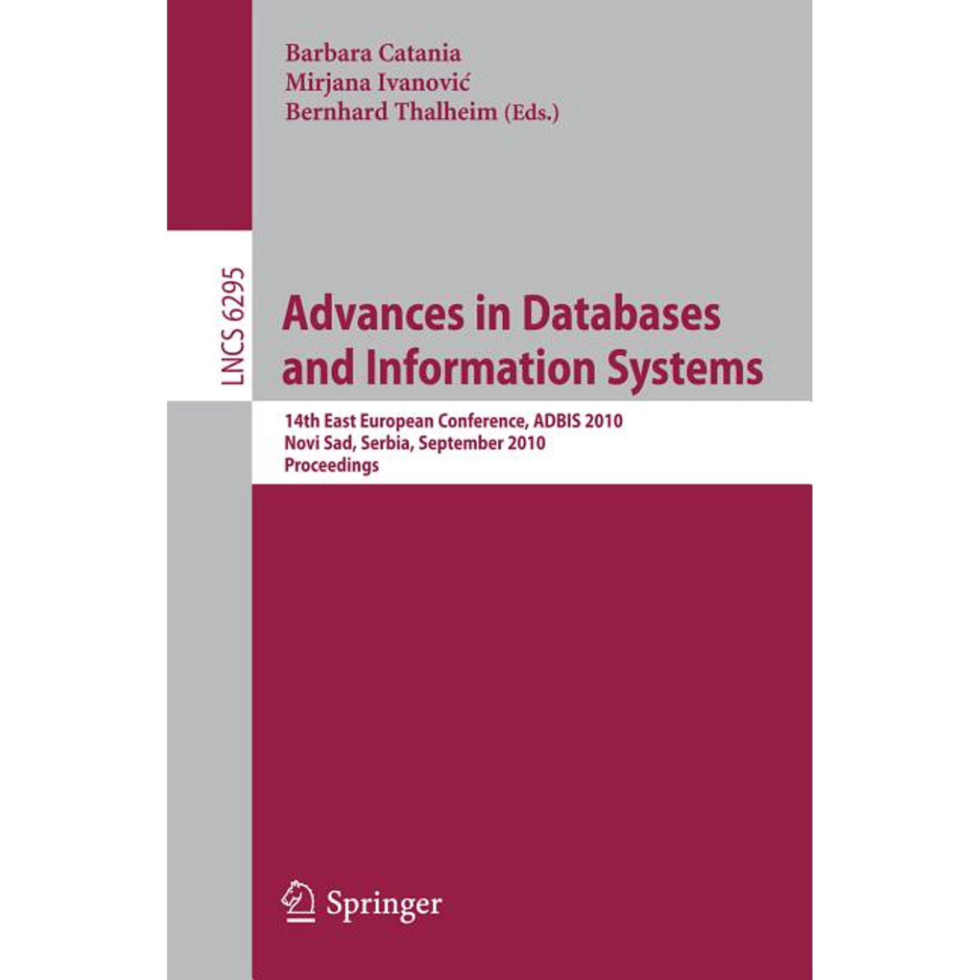 Advances in Databases and Information Systems: 14th East European Conference ADBIS 2010 Novi Sad Serbia September 20 (Paperback)