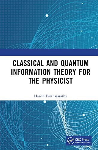 Pre-Owned Classical and Quantum Information Theory for the Physicist ...