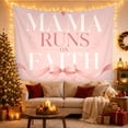 thumbnail image 3 of Mama Runs On Faith Typography on a Soft Pink Background, Nostalgic Farmhouse Style for Mom Lovers, Inspirational Wall Decor, Mother's Day Gift, Tapestry Wall Hanging for Bedroom and Dorm, 3 of 7