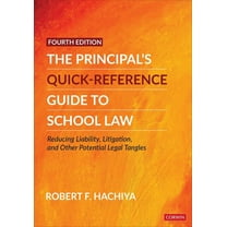 The Principal′s Quick-Reference Guide to School Law: Reducing Liability, Litigation, and Other Potential Legal Tan, (Paperback)