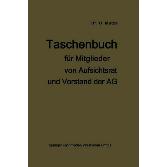 Taschenbuch FÃ¼r Mitglieder Von Aufsichtsrat Und Vorstand Der AG, (Paperback)