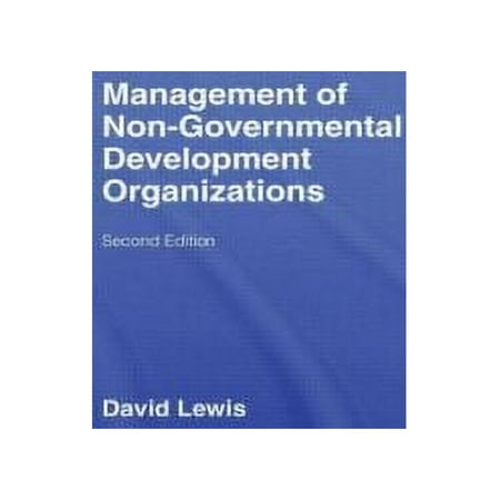 The Management of Non-Governmental Development Organizations [Paperback - Used]