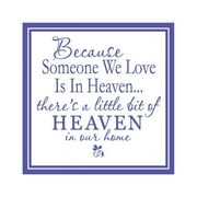 Because Someone we Love is in Heaven.. Vinyl Quote - Medium - Royal Blue