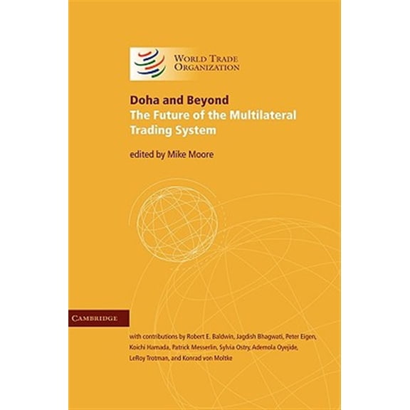 Pre-Owned Doha and Beyond: The Future of the Multilateral Trading System, (Hardcover)