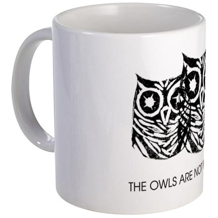 CafePress - The Owls..." - Twin Peaks Mug - Unique Coffee Mug, Coffee Cup CafePress