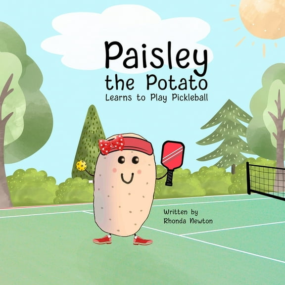 Paisley the Potato Learns to Play Pickleball, (Paperback)