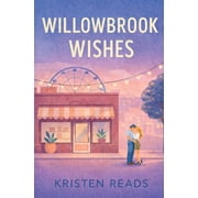 Willowbrook Wishes, (Paperback)