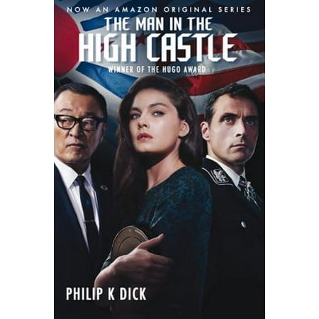 The Man in the High Castle - eBook (The Best Of Philip K Dick)