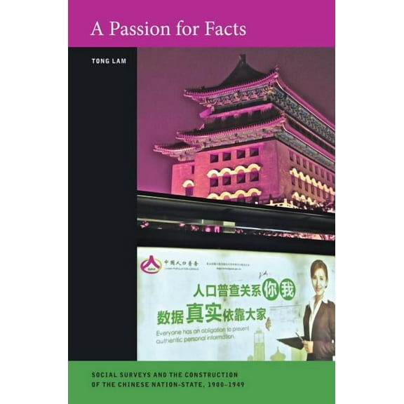 Asia Pacific Modern: A Passion for Facts : Social Surveys and the Construction of the Chinese Nation-State, 1900–1949 (Series #9) (Edition 1) (Hardcover)