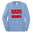 thumbnail image 2 of Wild Bobby,Only The Best Dads Get Promoted to Grampa, Father's Day, Men Long Sleeve Shirt, Light Blue, 3XL, 2 of 3