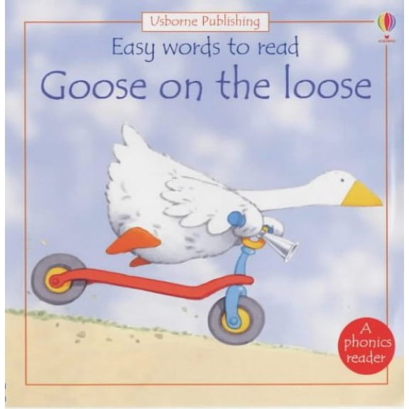 Pre-Owned Goose on the Loose (Usborne Easy Words to Read S.) Paperback