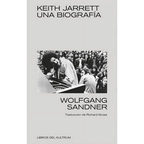Keith Jarrett: Una Biografía, (Paperback)