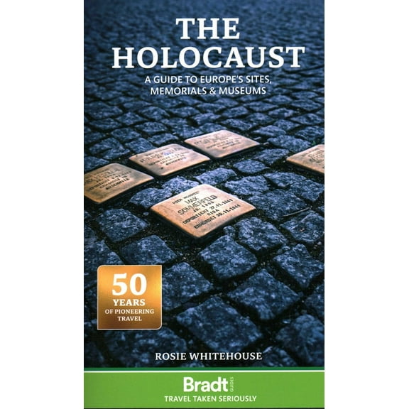 The Holocaust: Europe's Sites, Museums and Memorials, (Paperback)