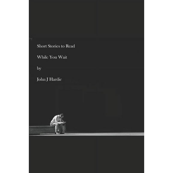 Short Stories to Read While You Wait (Paperback)