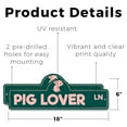 thumbnail image 2 of Pig Lover (2 Pack) Plastic Street Sign - 6 Inch X 18 Inch Gift Animal Farm Pet Cute Rustic Funny Loyal Companion Nature Decor Outdoors, 2 of 4