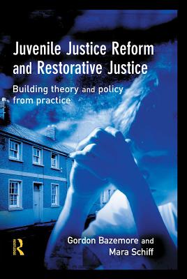 Juvenile Justice Reform And Restorative Justice - EBook - Walmart.com ...