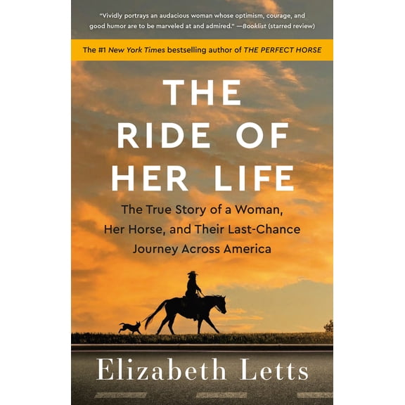 Pre-Owned The Ride of Her Life: The True Story of a Woman, Her Horse, and Their Last-Chance Journey Across America Paperback