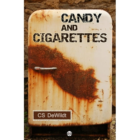 Candy and Cigarettes - eBook