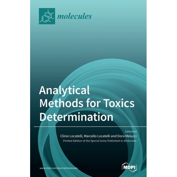 Analytical Methods for Toxics Determination, (Hardcover)