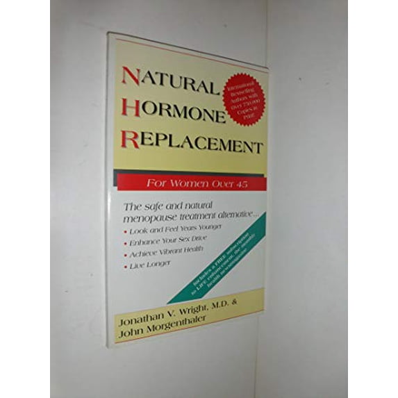 Pre-Owned Natural Hormone Replacement: The Safe and Natural Menopause Treaatment Alternative... (Paperback) by Jonathan Wright, John Morgenthaler