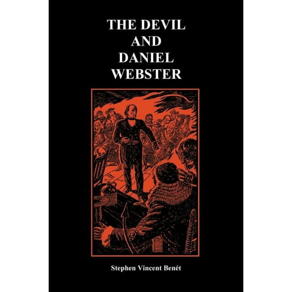 The Devil and Daniel Webster (Creative Short Stories) (Paperback), (Paperback)