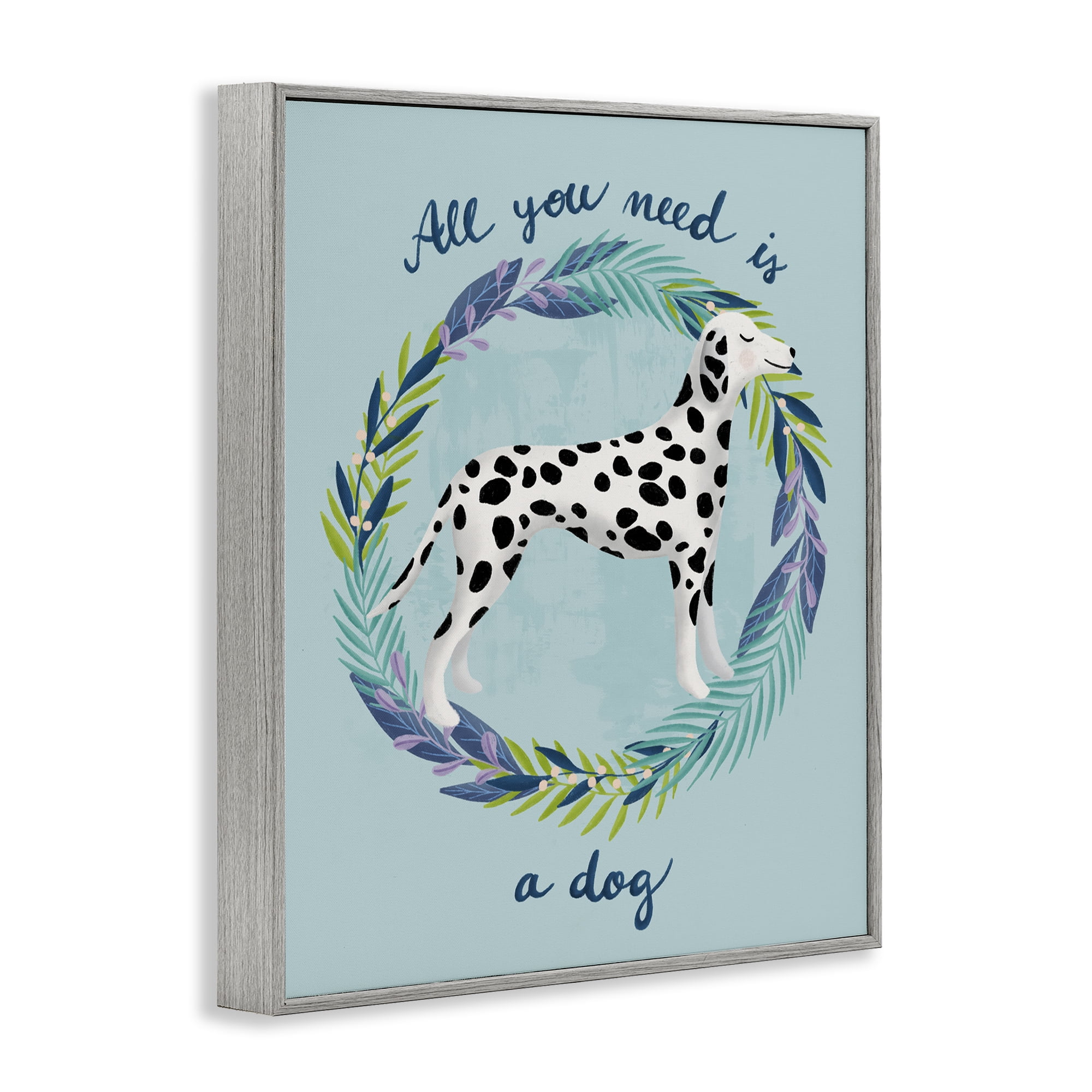 Stupell Industries All You Need Is A Dog Gray Framed Giclee Art, design by Metka Hiti