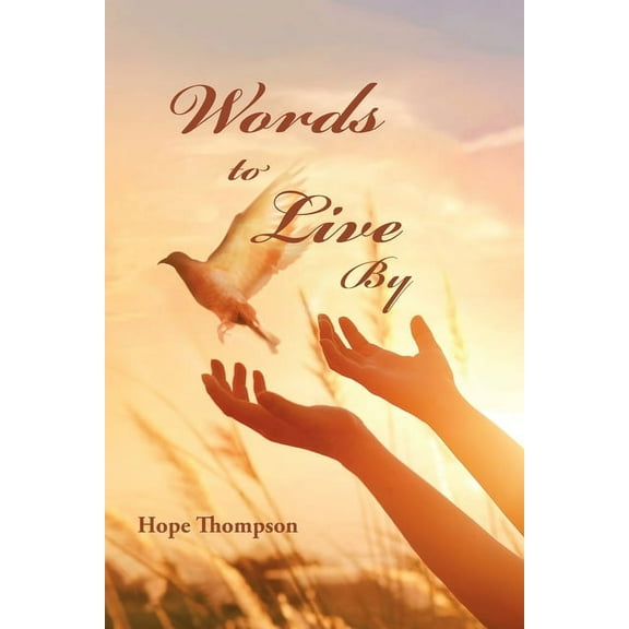 Words to Live By (Paperback)