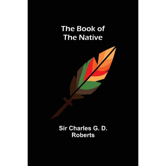 The Book of the Native, (Paperback)