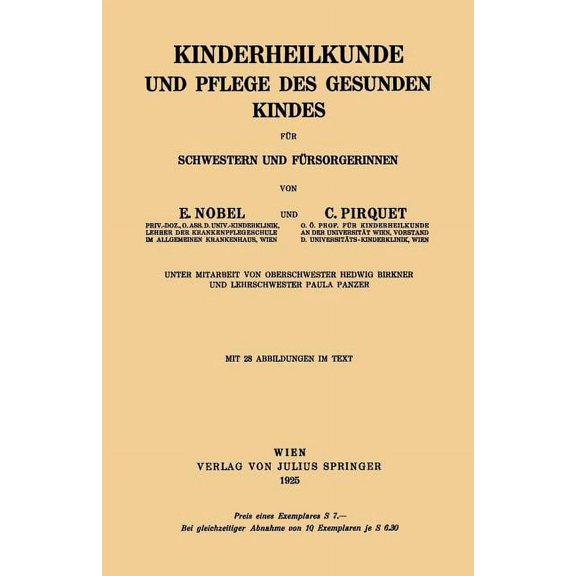 Kinderheilkunde Und Pflege Des Gesunden Kindes Für Schwestern Und Fürsorgerinnen, (Paperback)
