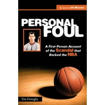 Personal Foul: A First-Person Account of the Scandal That Rocked the NBA, (Paperback)