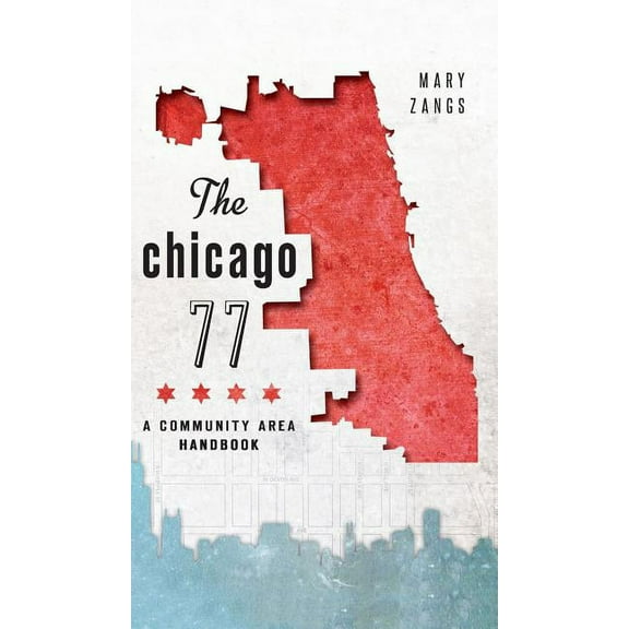 The Chicago 77 (Hardcover)