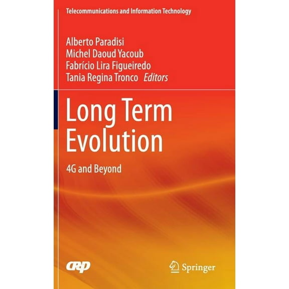 Telecommunications and Information Techn Long Term Evolution: 4g and Beyond, (Hardcover)