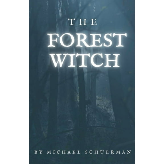 The Forest Witch, (Paperback)
