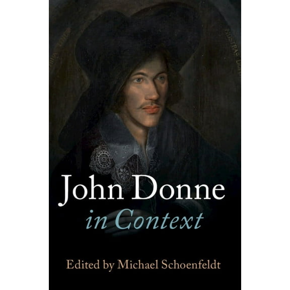 Literature in Context John Donne in Context, (Paperback)