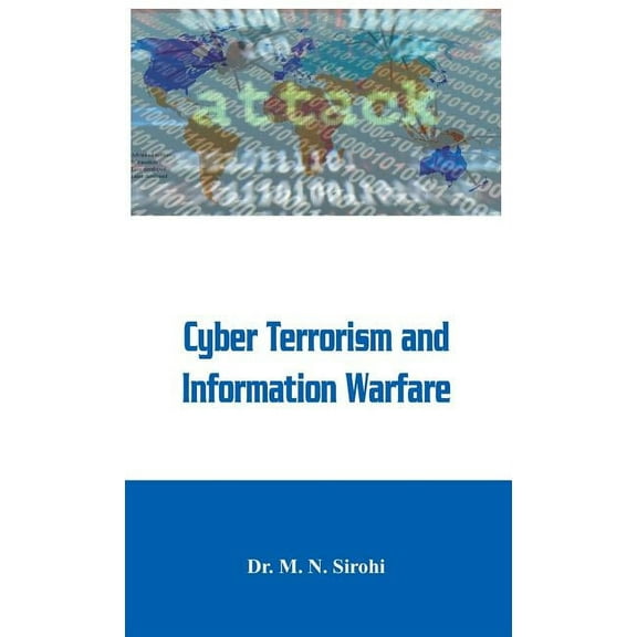 Cyber Terrorism and Information Warfare (Hardcover)