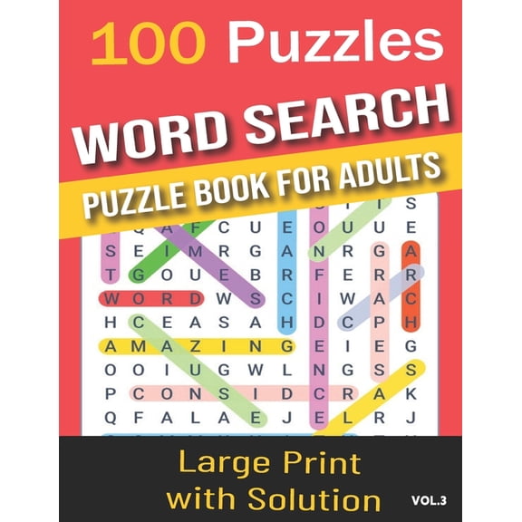 100 Puzzles word search puzzle book for adults: Word Search for Adults and Seniors with Big Challenging Puzzles for Relaxing and Fun, 100 Word Search