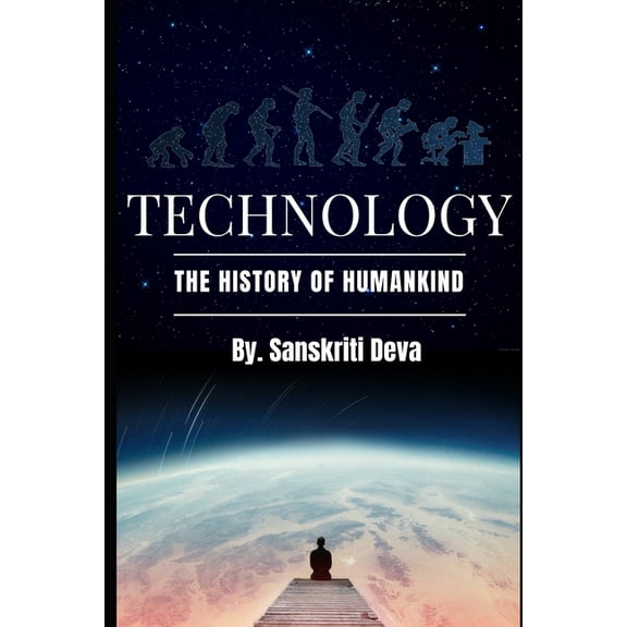 Technology: The History of Humankind (Paperback)