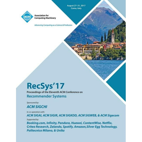 RecSys '17: Eleventh ACM Conference on Recommender Systems (Paperback)