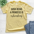 thumbnail image 2 of Kids Gosh Being A Princess Is Exhausting T-shirt, Youth Kids Girl T-Shirt, Princess T-shirt, Yellow, Medium, 2 of 4